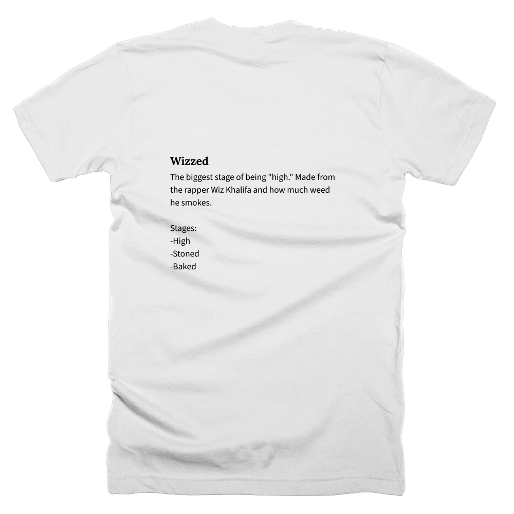T-shirt with a definition of 'Wizzed' printed on the back
