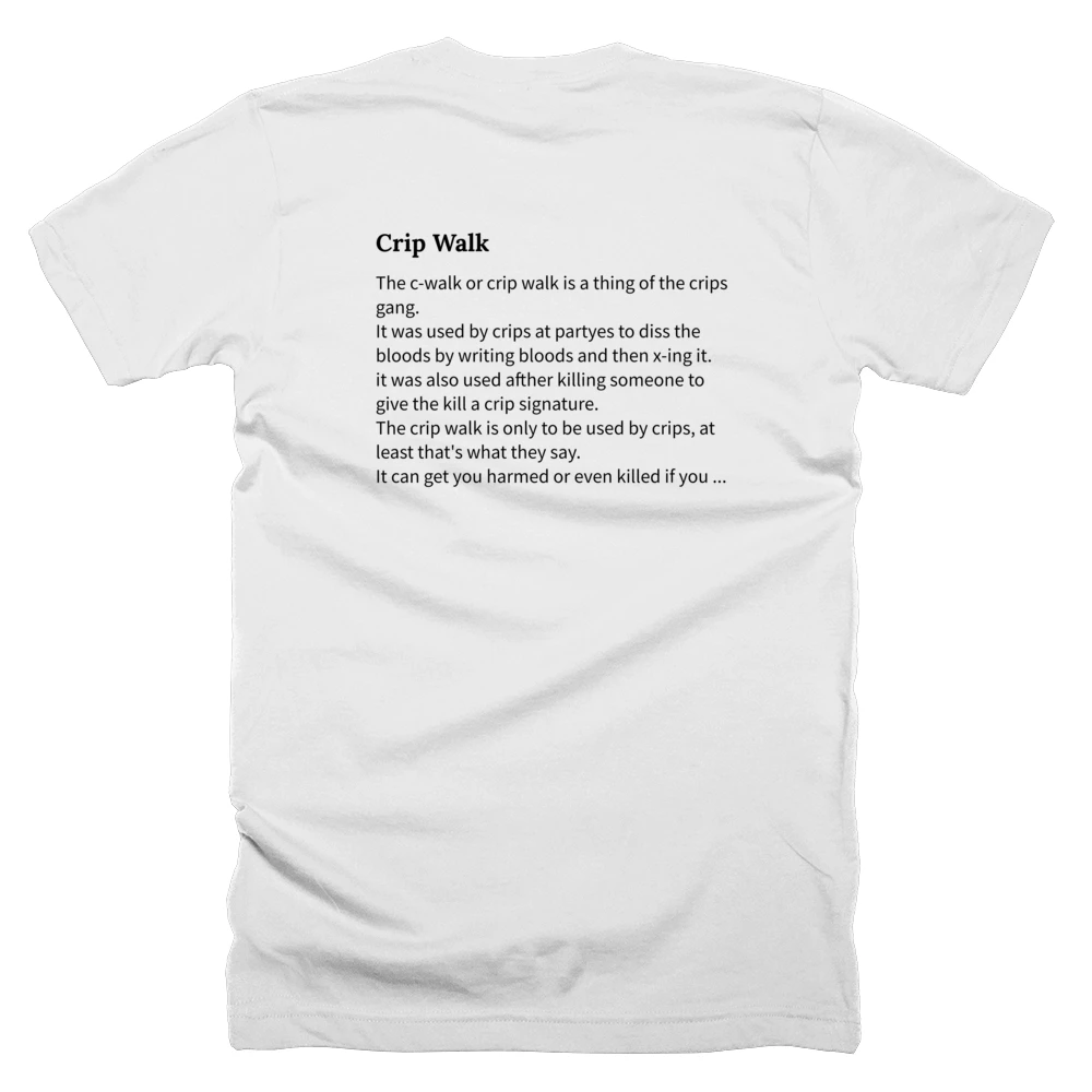 T-shirt with a definition of 'Crip Walk' printed on the back