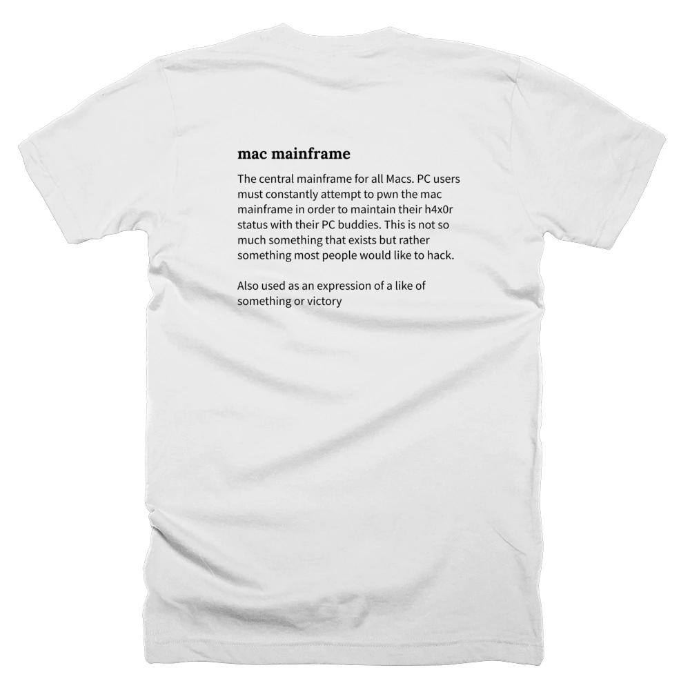 T-shirt with a definition of 'mac mainframe' printed on the back