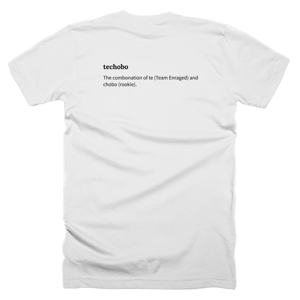 T-shirt with a definition of 'techobo' printed on the back