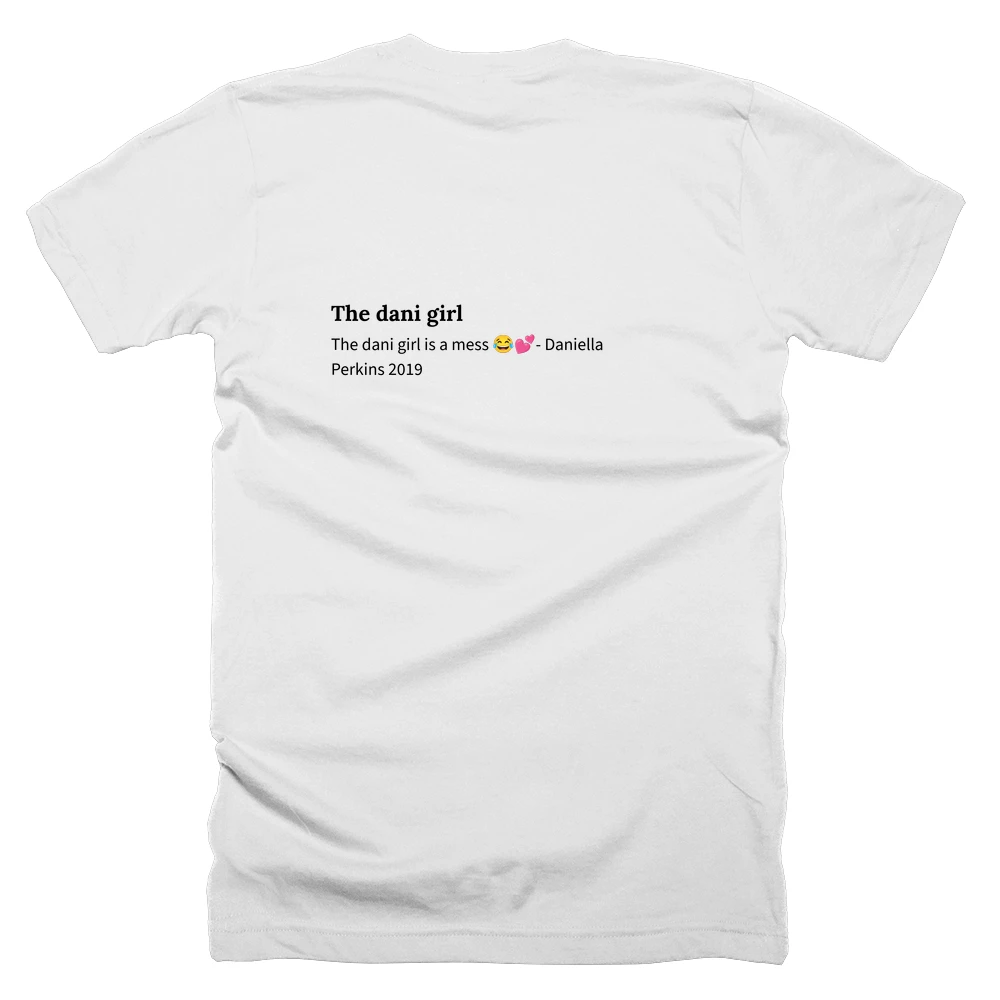 T-shirt with a definition of 'The dani girl' printed on the back