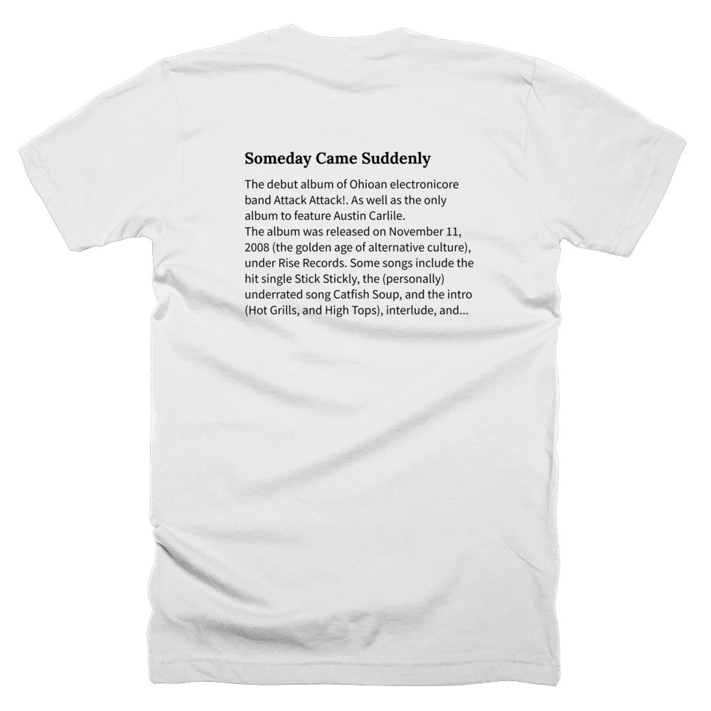 T-shirt with a definition of 'Someday Came Suddenly' printed on the back