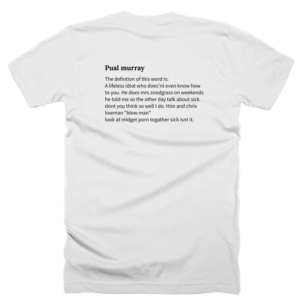 T-shirt with a definition of 'Pual murray' printed on the back