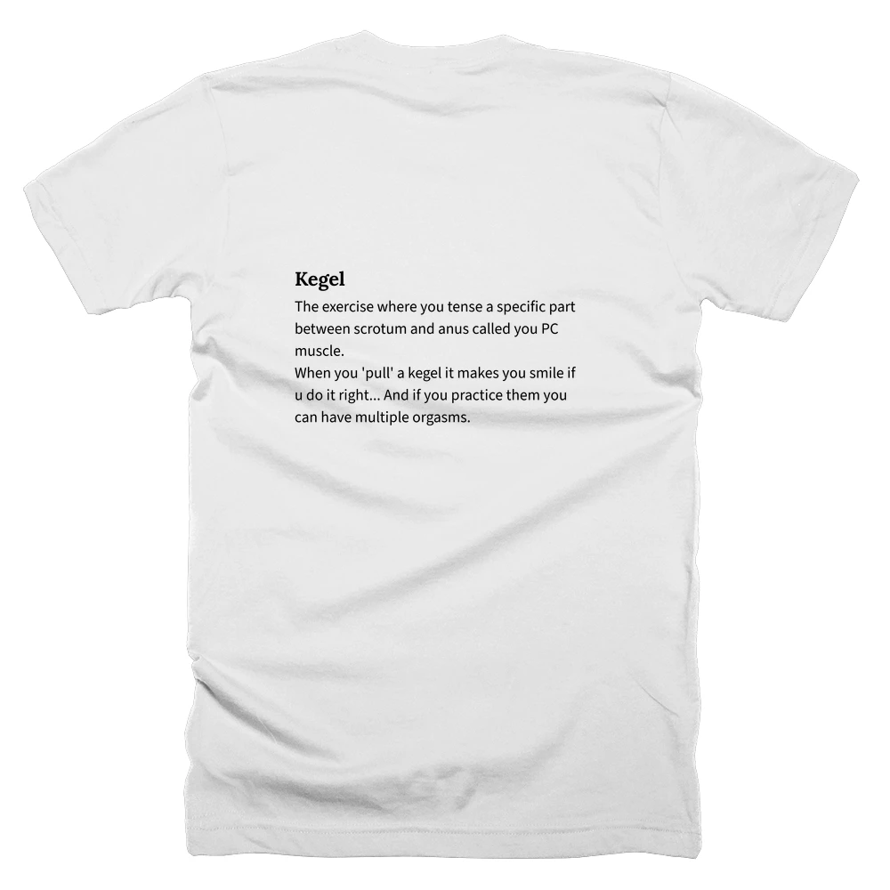 T-shirt with a definition of 'Kegel' printed on the back