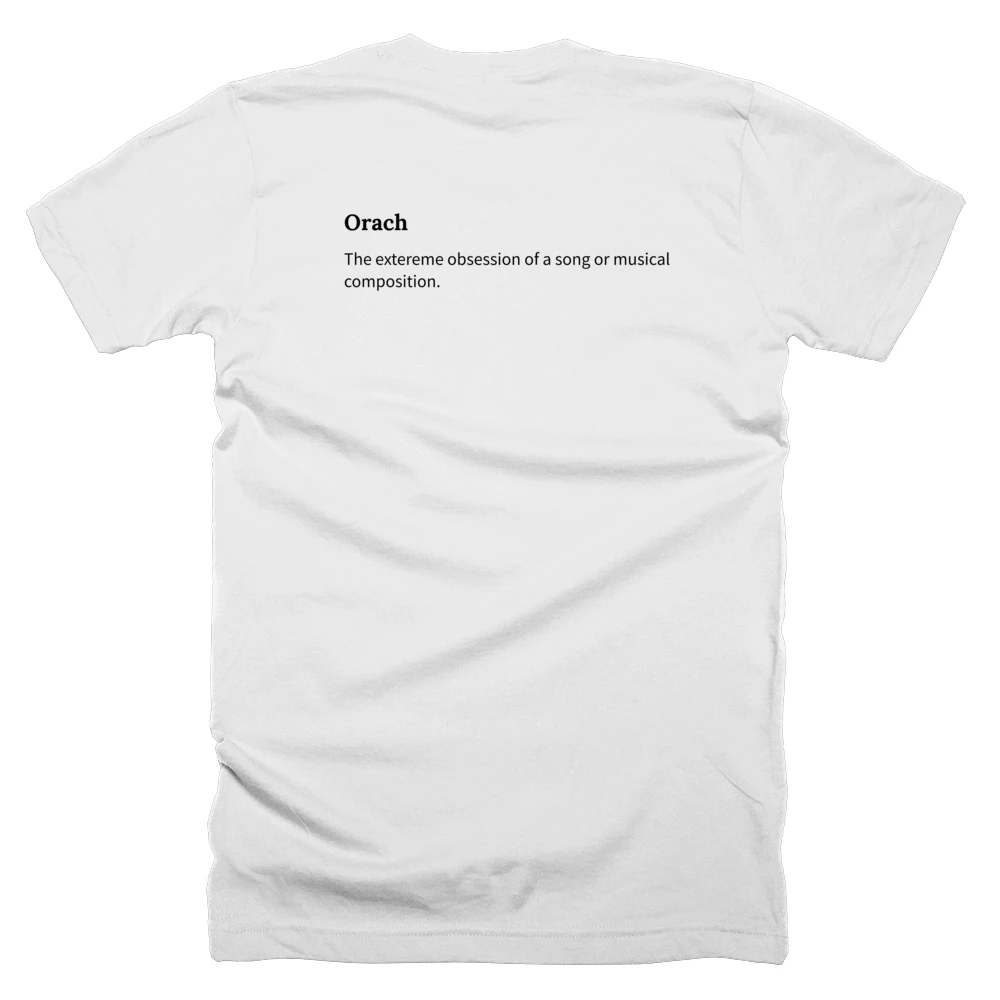 T-shirt with a definition of 'Orach' printed on the back