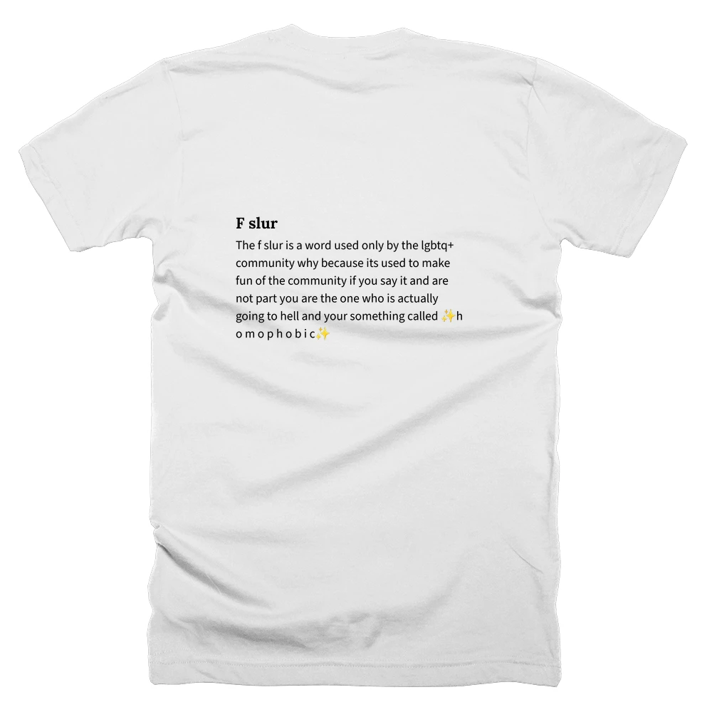 T-shirt with a definition of 'F slur' printed on the back