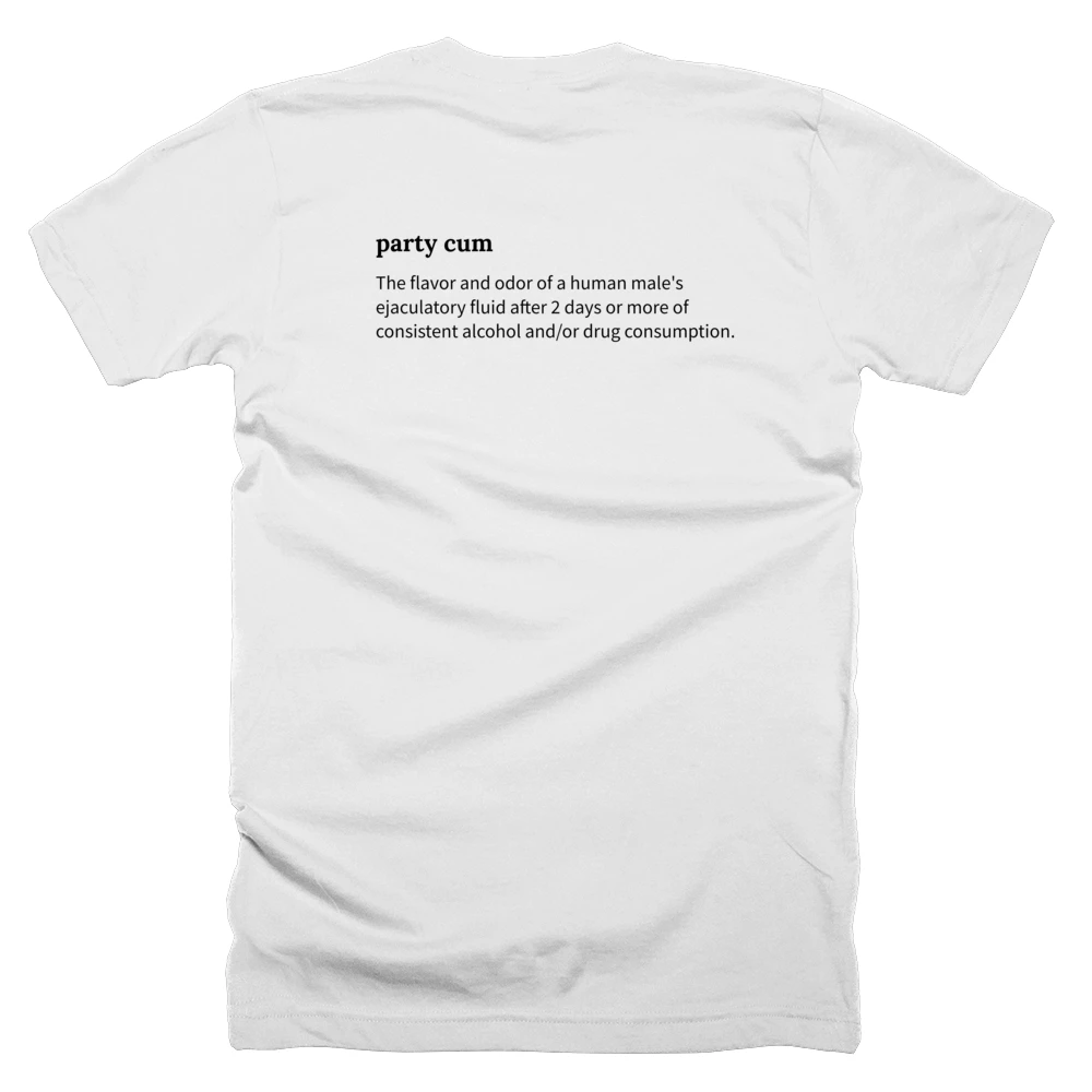 T-shirt with a definition of 'party cum' printed on the back