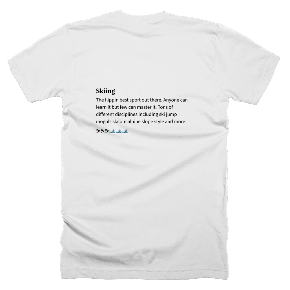 T-shirt with a definition of 'Skiing' printed on the back