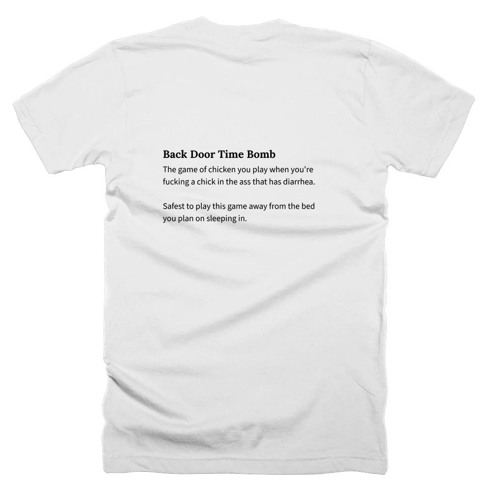 T-shirt with a definition of 'Back Door Time Bomb' printed on the back