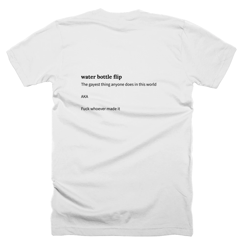T-shirt with a definition of 'water bottle flip' printed on the back