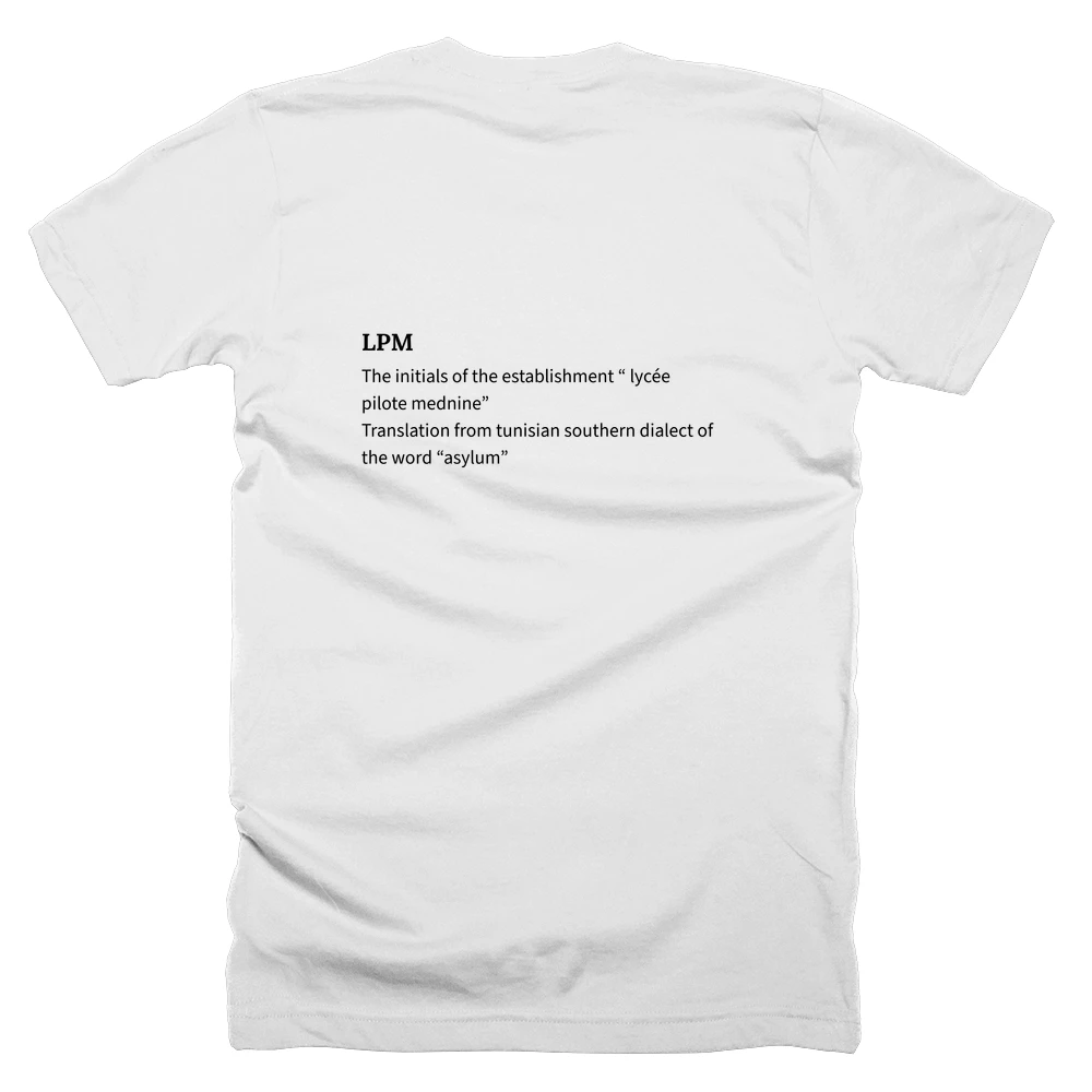 T-shirt with a definition of 'LPM' printed on the back