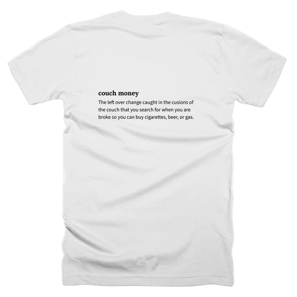 T-shirt with a definition of 'couch money' printed on the back
