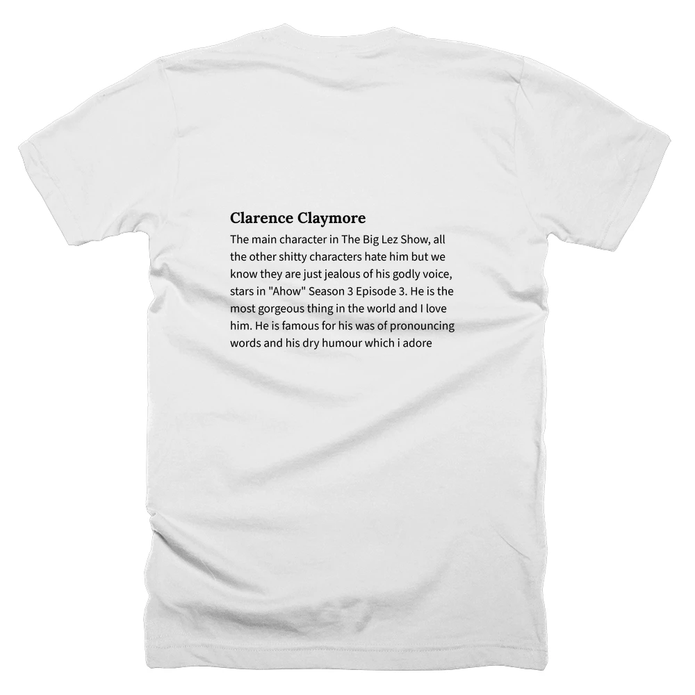 T-shirt with a definition of 'Clarence Claymore' printed on the back