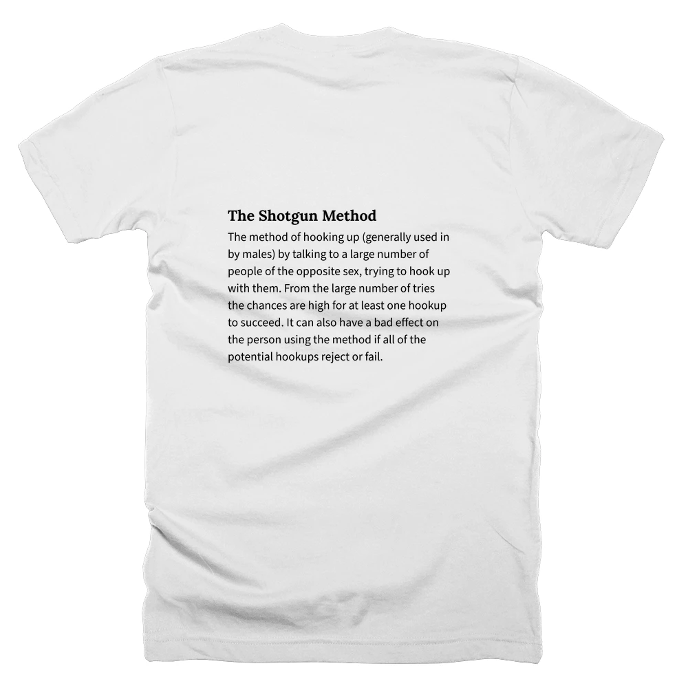 T-shirt with a definition of 'The Shotgun Method' printed on the back