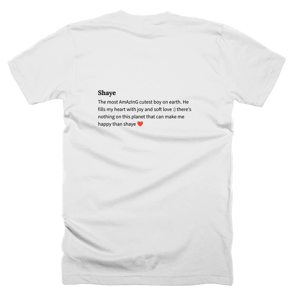 T-shirt with a definition of 'Shaye' printed on the back