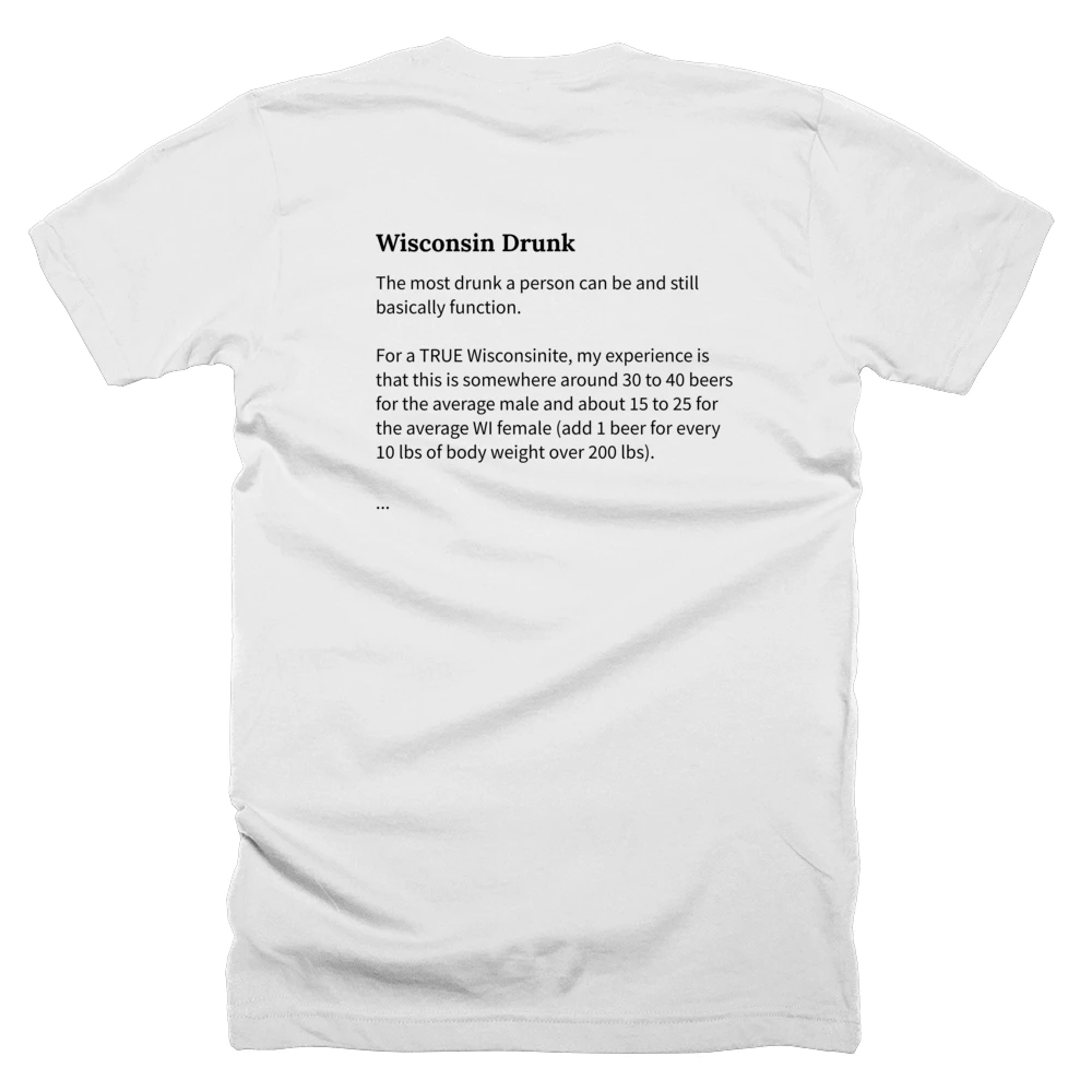 T-shirt with a definition of 'Wisconsin Drunk' printed on the back