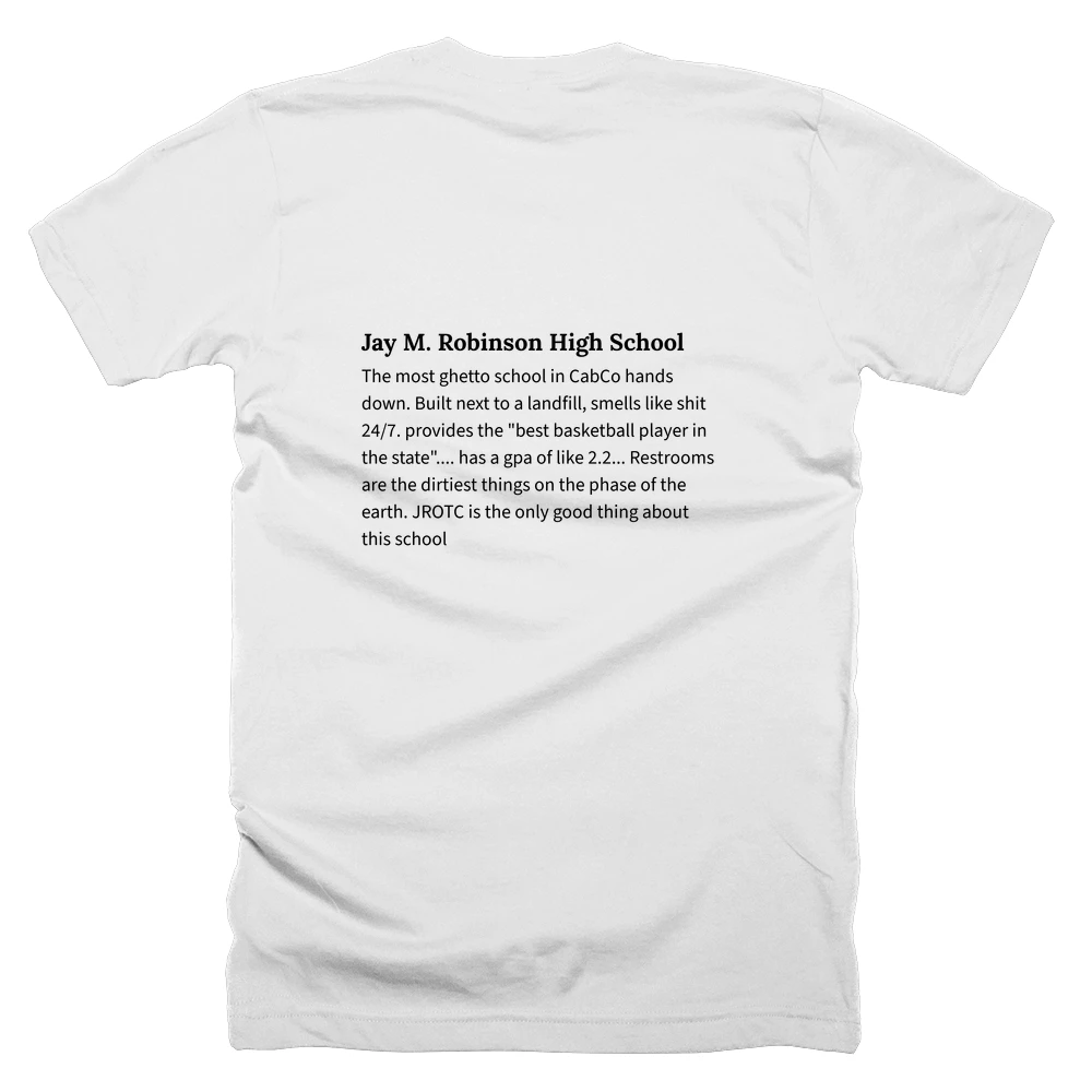 T-shirt with a definition of 'Jay M. Robinson High School' printed on the back