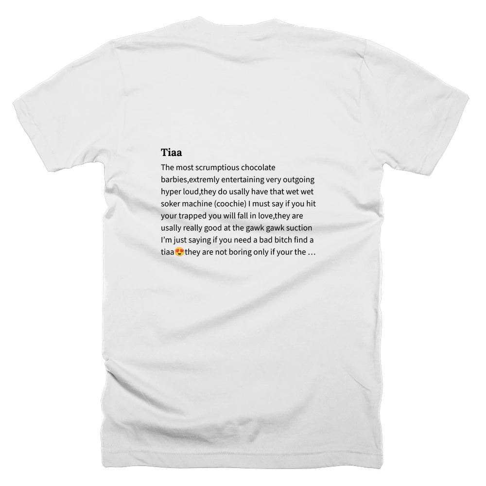 T-shirt with a definition of 'Tiaa' printed on the back