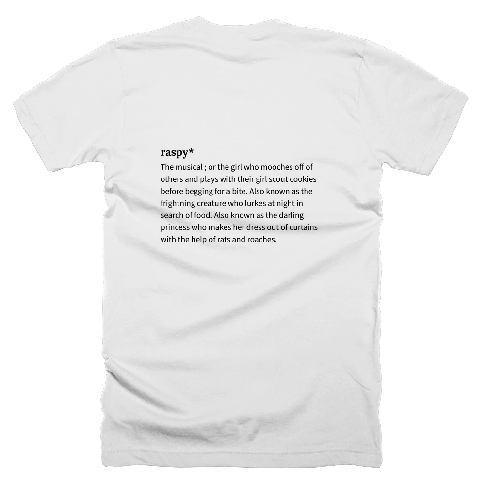 T-shirt with a definition of 'raspy*' printed on the back