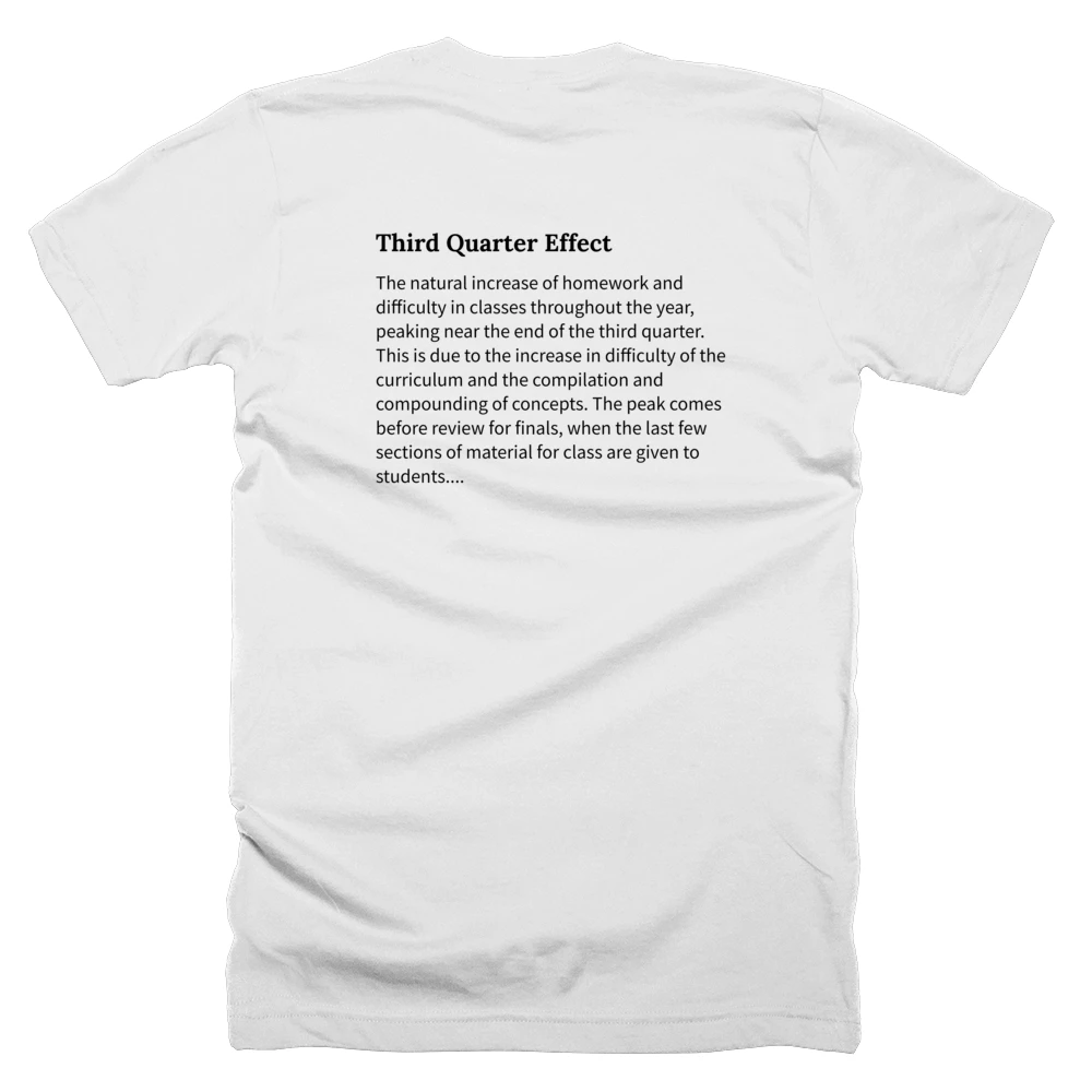 T-shirt with a definition of 'Third Quarter Effect' printed on the back
