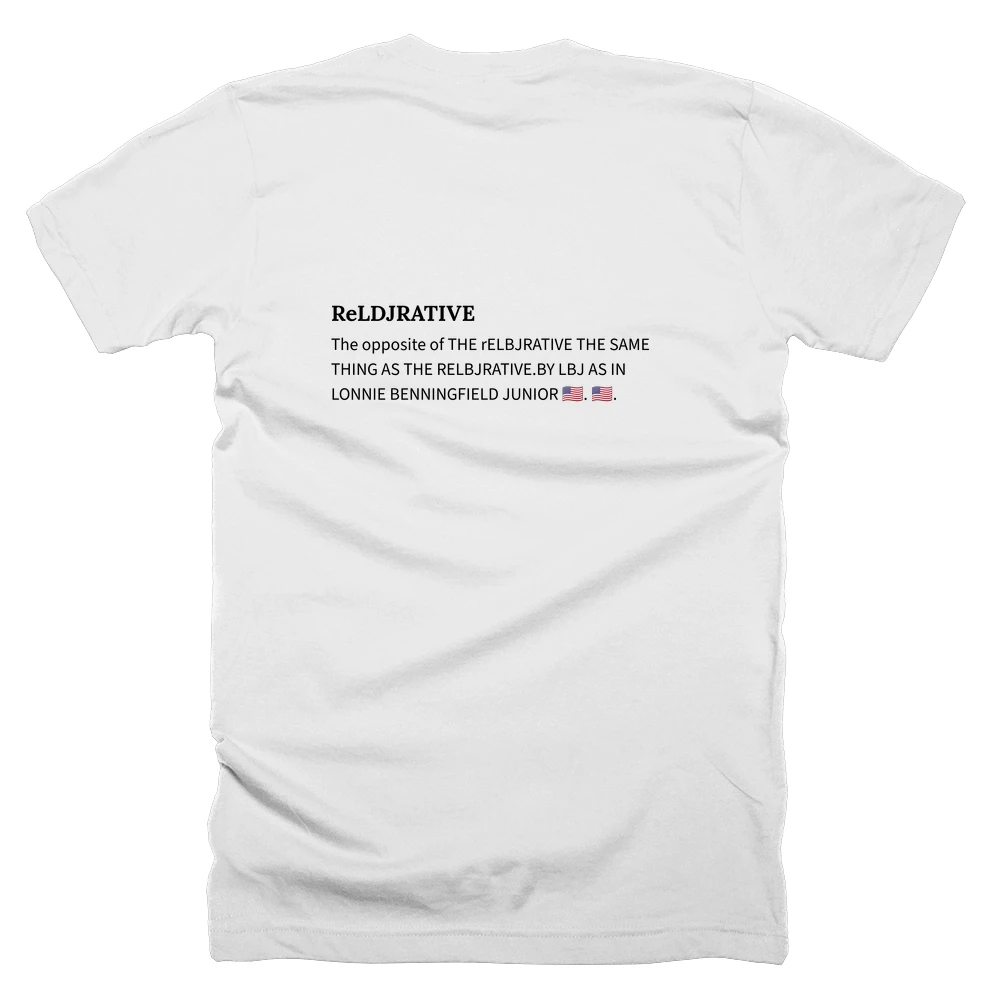 T-shirt with a definition of 'ReLDJRATIVE' printed on the back
