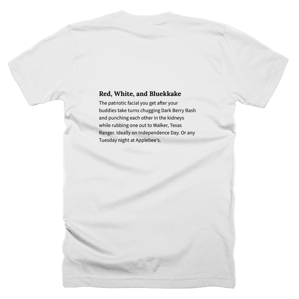 T-shirt with a definition of 'Red, White, and Bluekkake' printed on the back