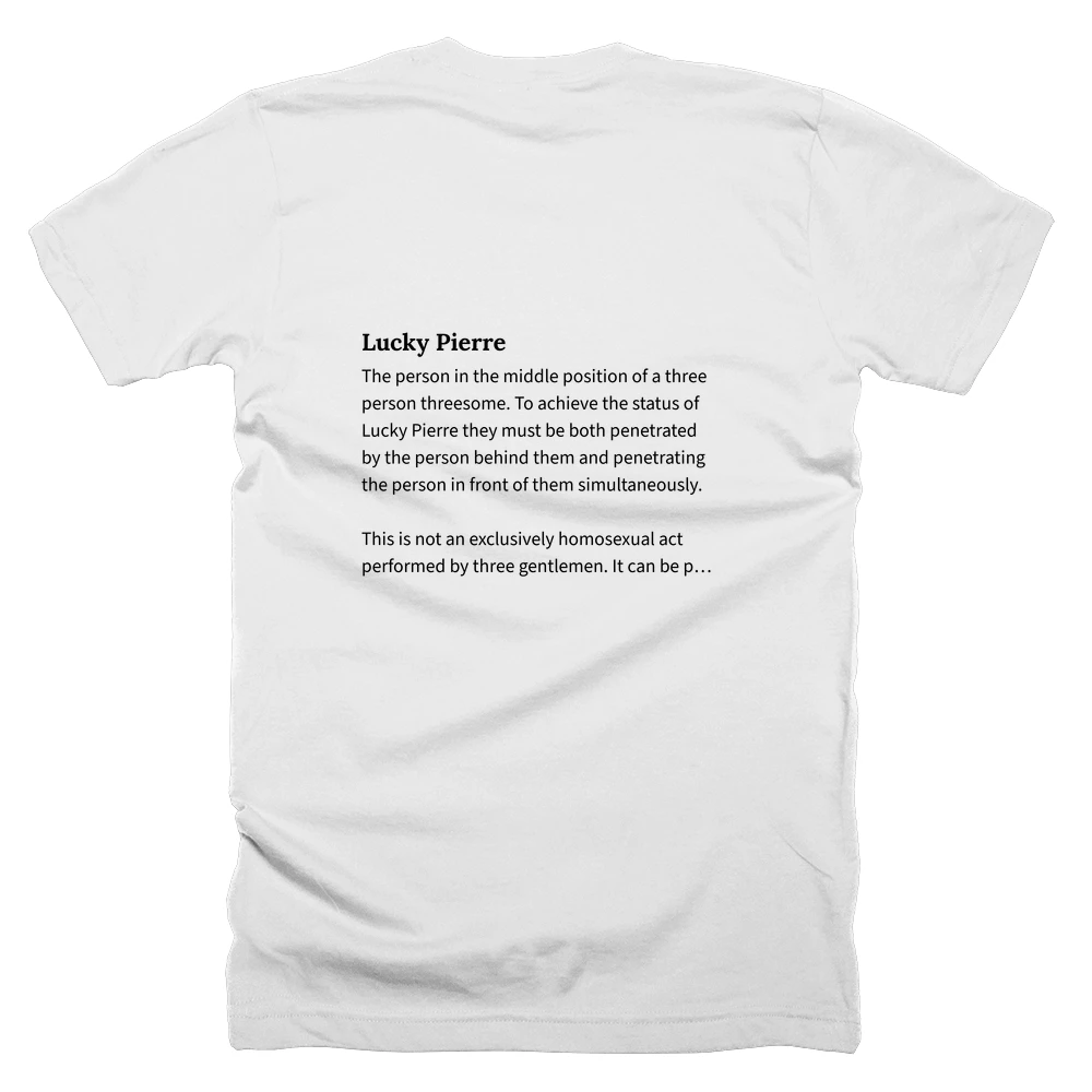 T-shirt with a definition of 'Lucky Pierre' printed on the back