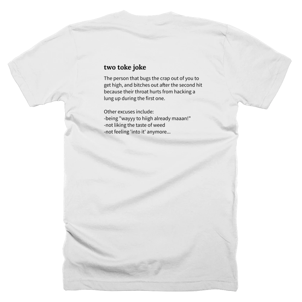 T-shirt with a definition of 'two toke joke' printed on the back