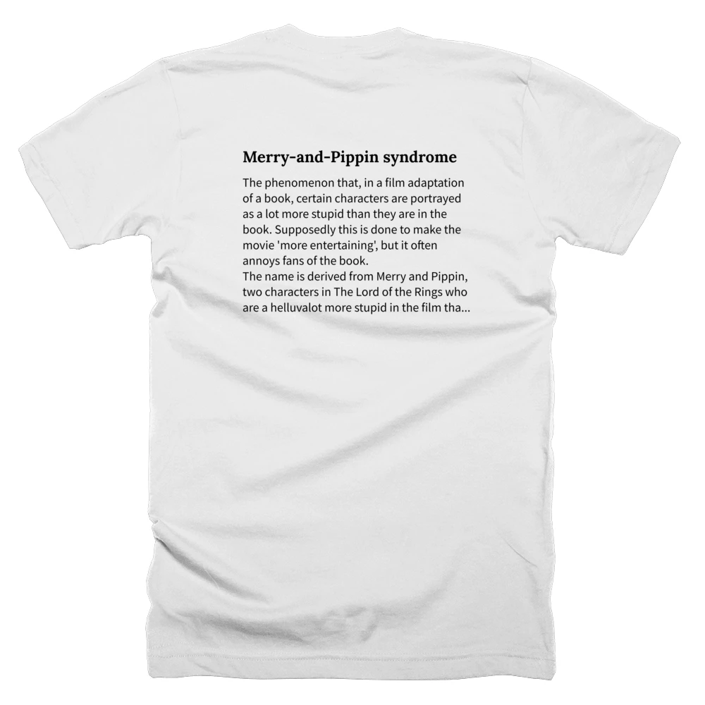 T-shirt with a definition of 'Merry-and-Pippin syndrome' printed on the back