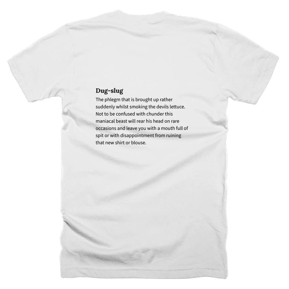 T-shirt with a definition of 'Dug-slug' printed on the back