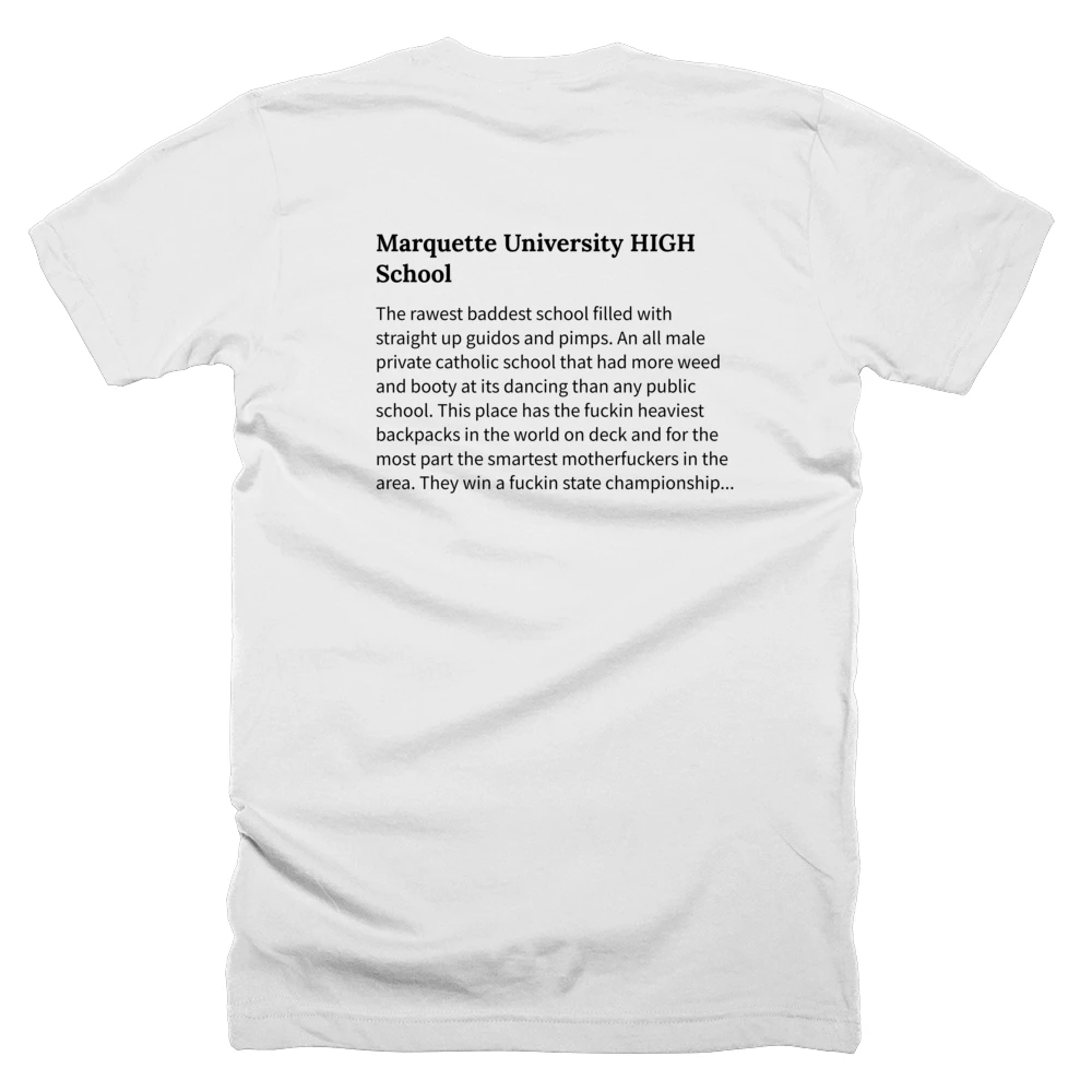 T-shirt with a definition of 'Marquette University HIGH School' printed on the back