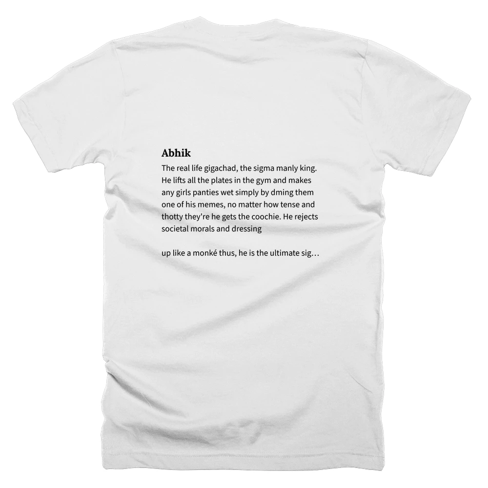 T-shirt with a definition of 'Abhik' printed on the back