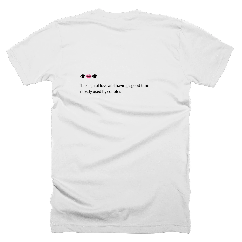 T-shirt with a definition of '👁👄👁' printed on the back