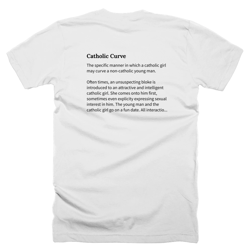T-shirt with a definition of 'Catholic Curve' printed on the back