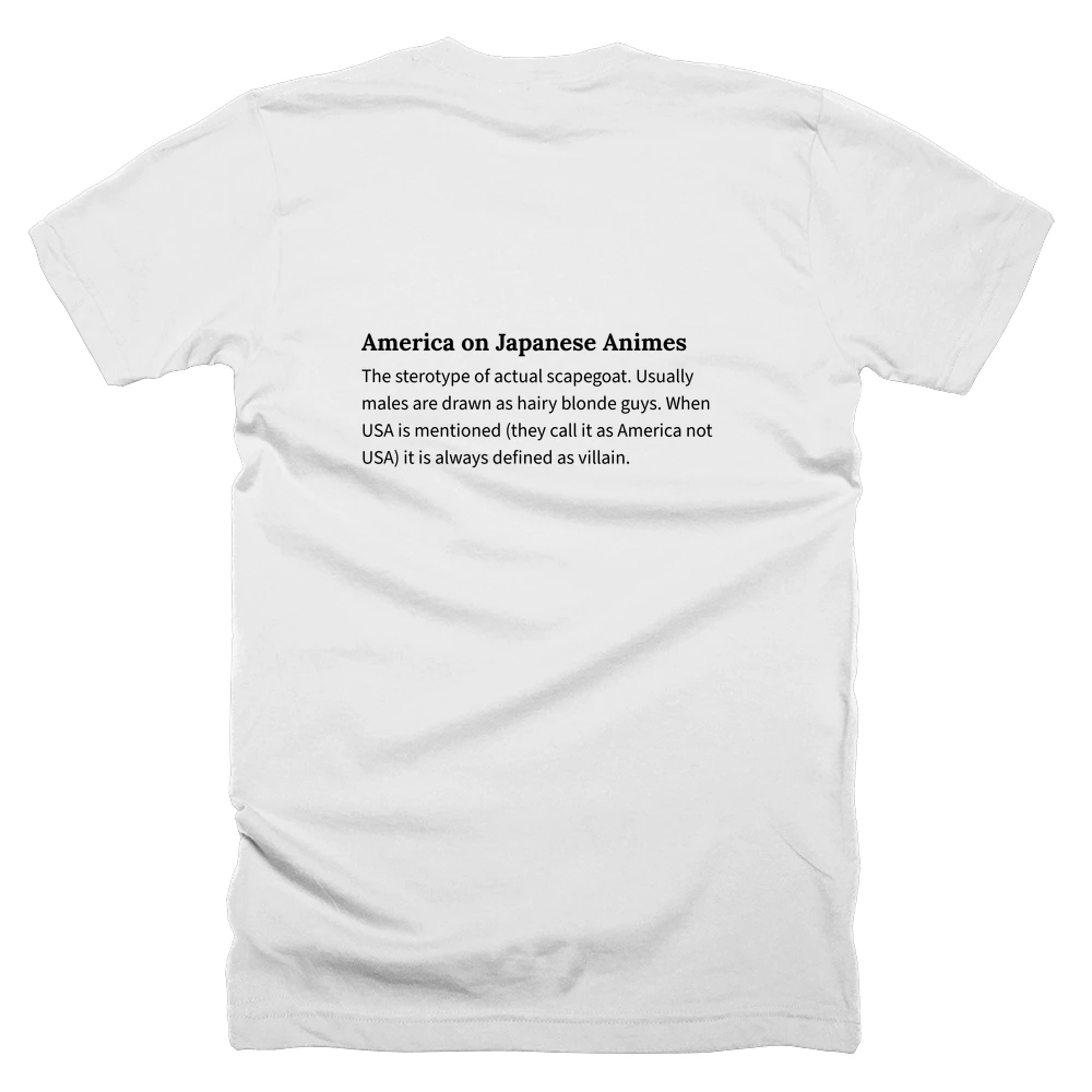 T-shirt with a definition of 'America on Japanese Animes' printed on the back
