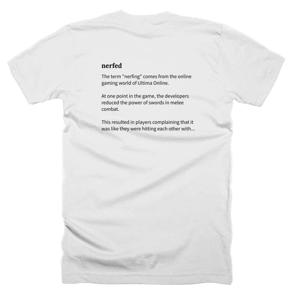T-shirt with a definition of 'nerfed' printed on the back