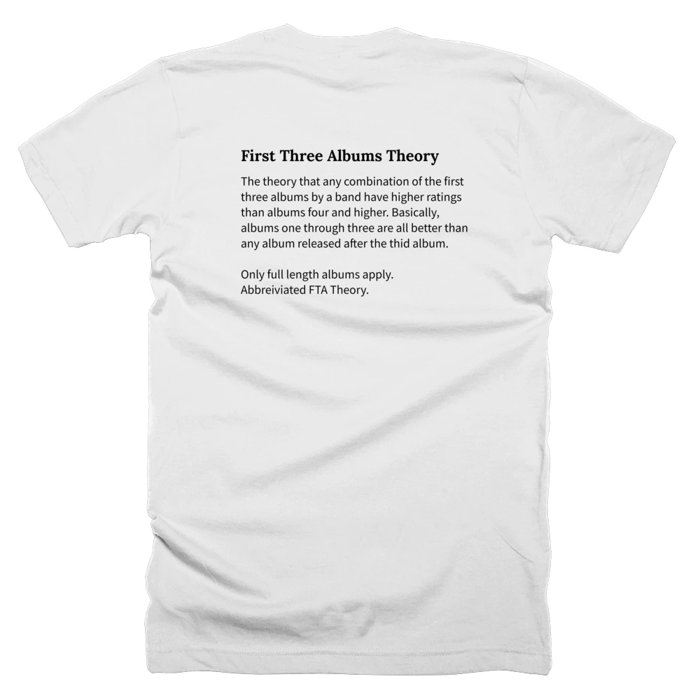 T-shirt with a definition of 'First Three Albums Theory' printed on the back