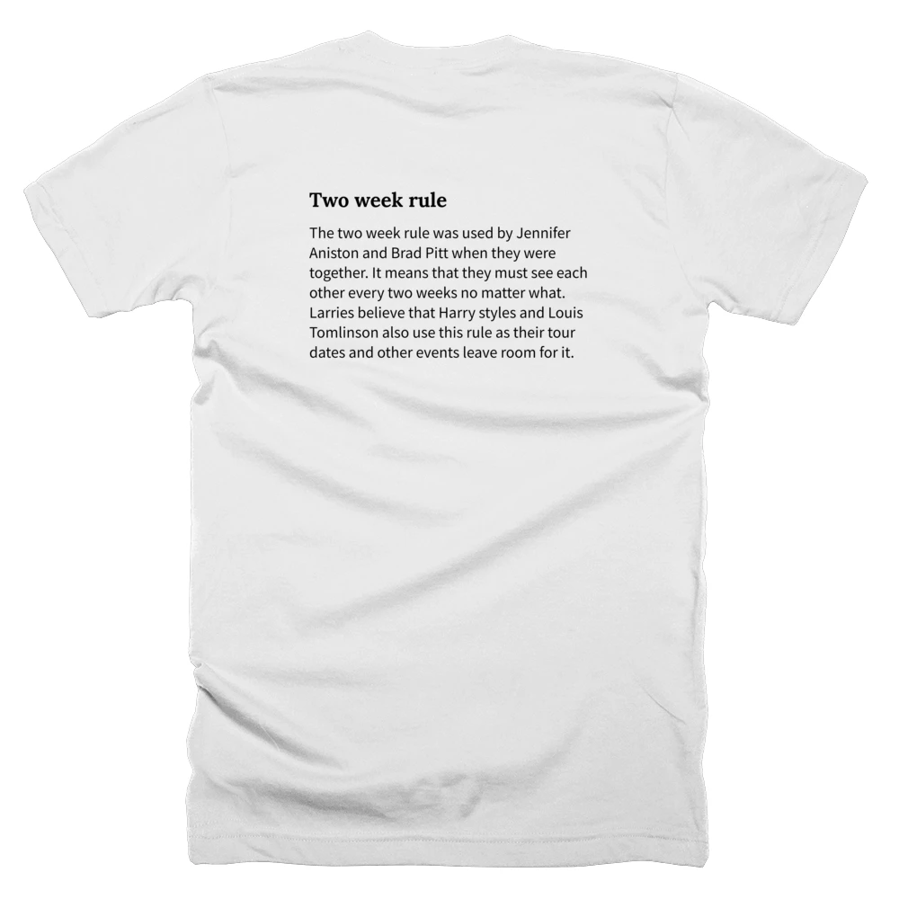 T-shirt with a definition of 'Two week rule' printed on the back