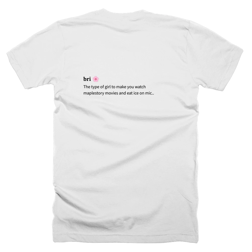 T-shirt with a definition of 'bri 🌸' printed on the back