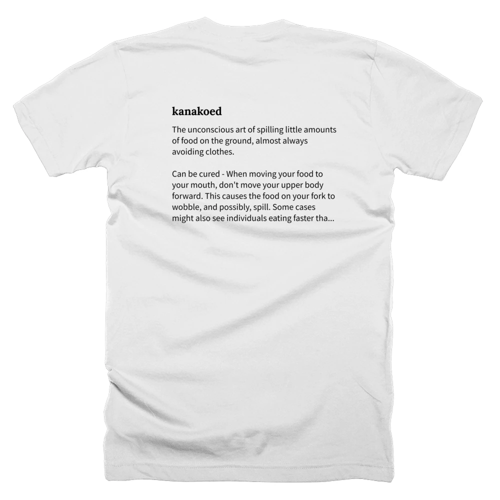 T-shirt with a definition of 'kanakoed' printed on the back