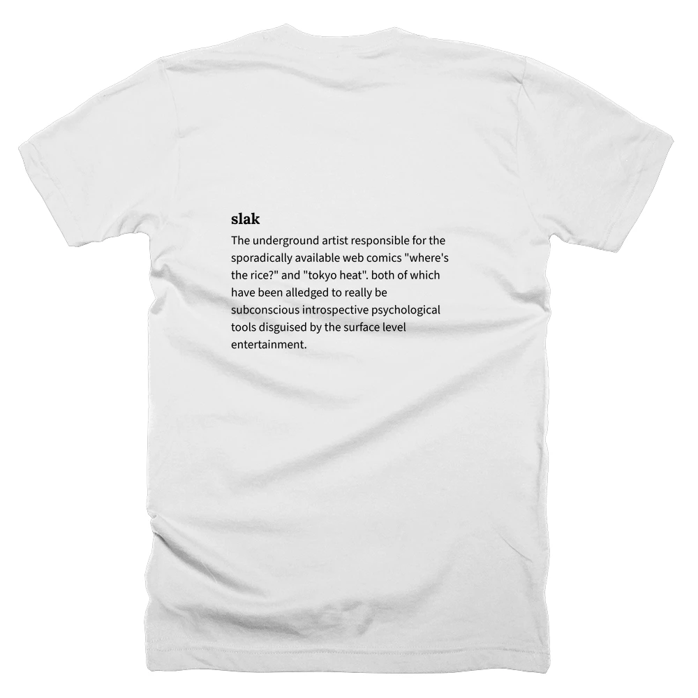 T-shirt with a definition of 'slak' printed on the back