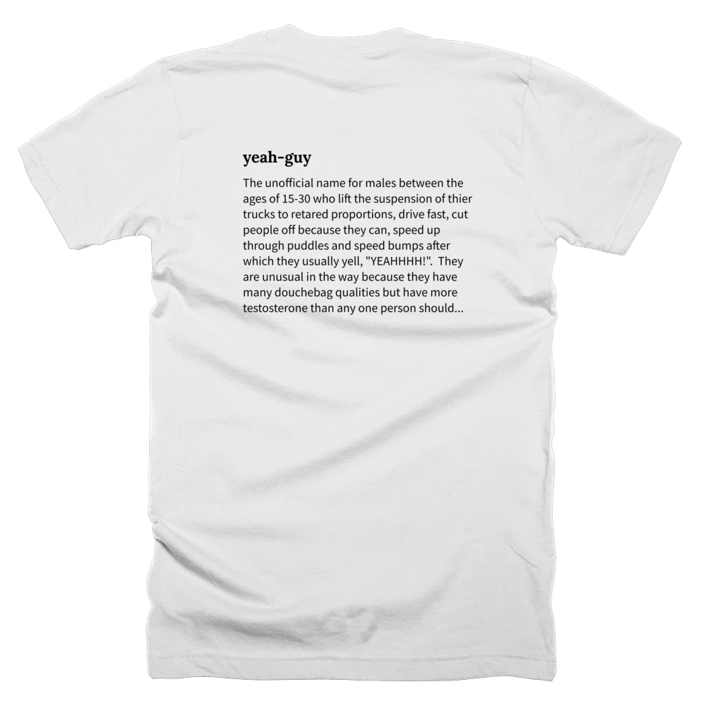 T-shirt with a definition of 'yeah-guy' printed on the back