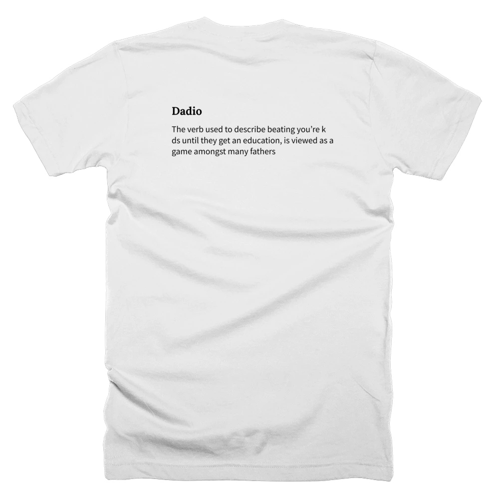 T-shirt with a definition of 'Dadio' printed on the back