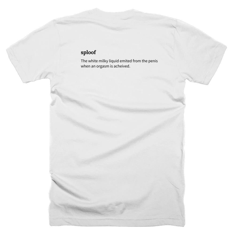 T-shirt with a definition of 'sploof' printed on the back