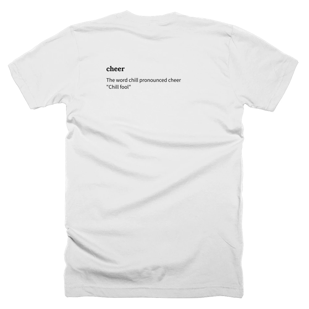T-shirt with a definition of 'cheer' printed on the back