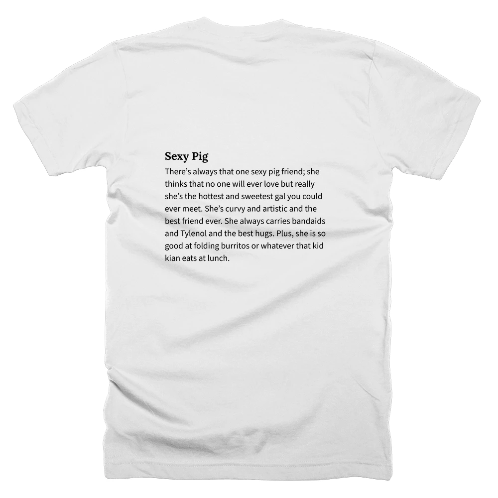 T-shirt with a definition of 'Sexy Pig' printed on the back