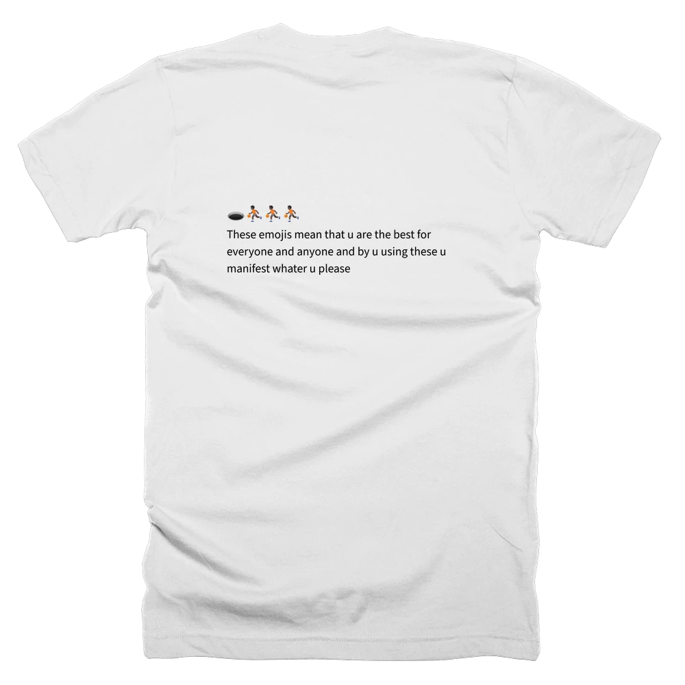 T-shirt with a definition of '🕳️⛹🏿⛹🏿⛹🏿' printed on the back