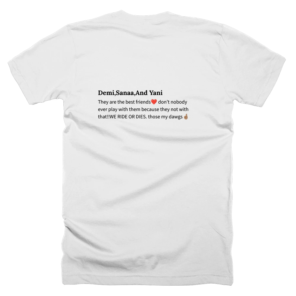 T-shirt with a definition of 'Demi,Sanaa,And Yani' printed on the back