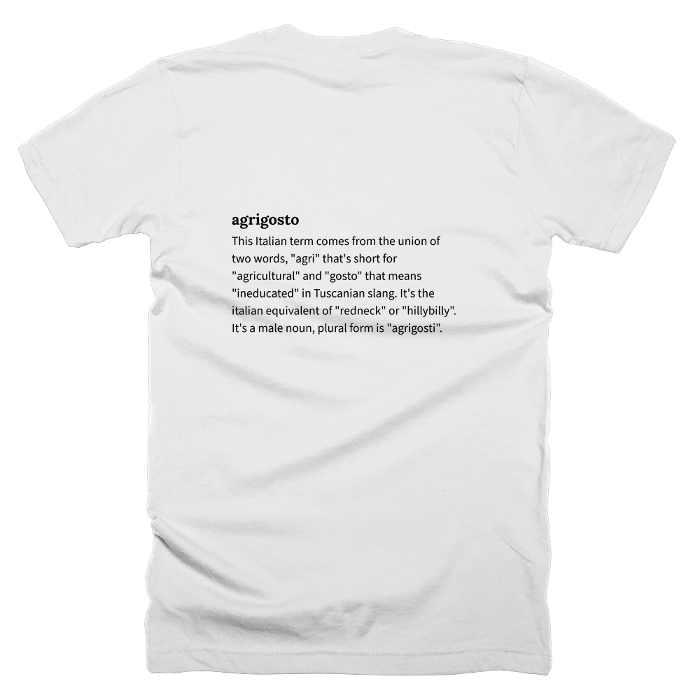 T-shirt with a definition of 'agrigosto' printed on the back