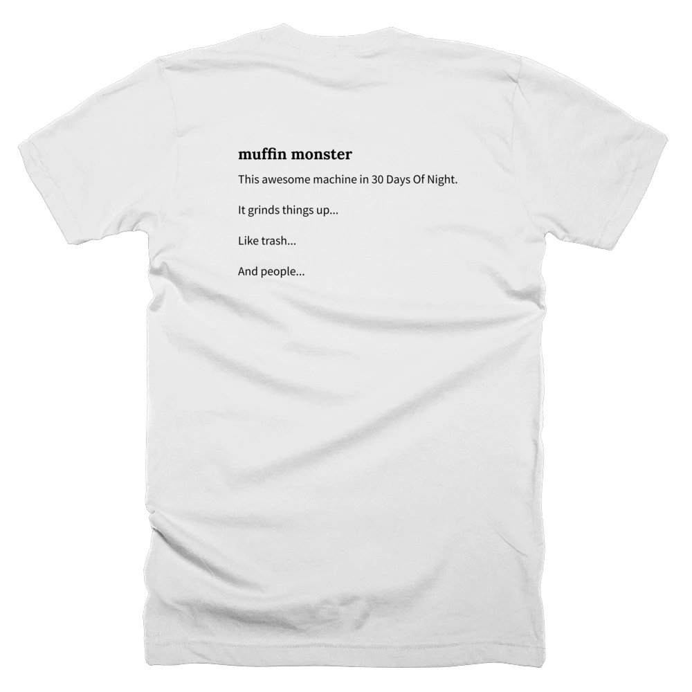 T-shirt with a definition of 'muffin monster' printed on the back